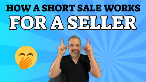 How A Short Sale Works For The Seller