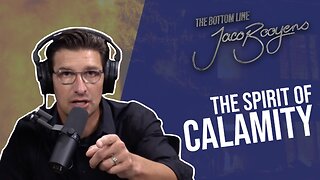 #61 Calamity: The Spirit and How to Bind It - The Bottom Line with Jaco Booyens