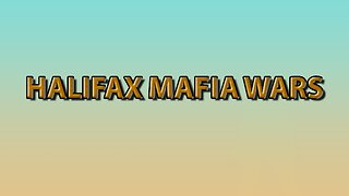 Halifax Mafia Wars