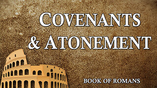 Covenants and Atonement