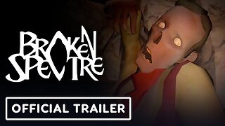 Broken Spectre - Official Announcement Trailer