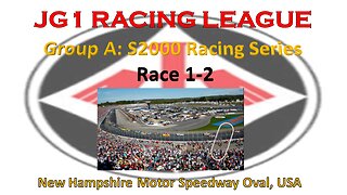Race 1-2 - JG1 Racing League - Group A - S2000 Racing Series - New Hampshire Motor Speedway - USA