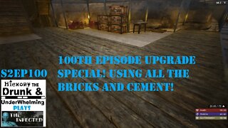 The Infected Gameplay S2EP100 We Made It To 100 Episodes!!! Huge Upgrades For Brick And Cement!