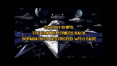 SWGOH Ships - Empire Dominates the Separatists, BEST OFFENSE FLEET; Star Wars Galaxy of Heroes