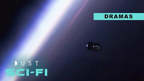 Sci-Fi Short Compilation "Dramas" | DUST