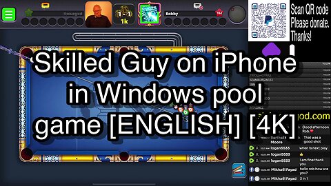 Skilled Guy on iPhone in Windows pool game [ENGLISH] [4K] 🎱🎱🎱 8 Ball Pool 🎱🎱🎱[ReRun]