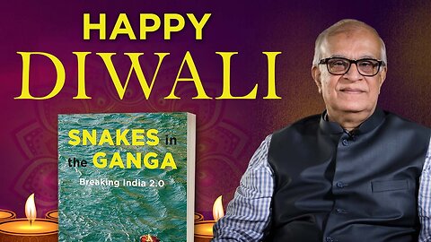 Happy Diwali from Rajiv Malhotra 2022 | Snakes in the Ganga
