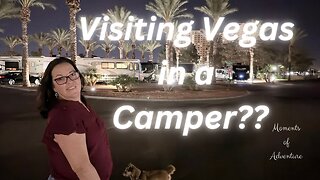 Visiting Vegas in a camper?