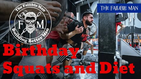 Birthday Squat Training, The Beginning | The Fallible Man Fitness
