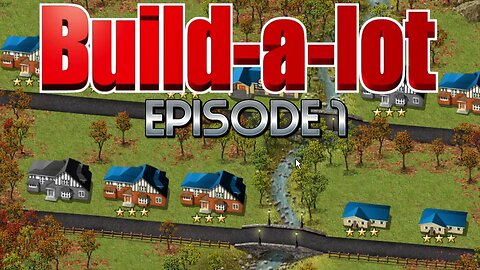 Can We Make It Rich in Pleasant Valley and River Glen? | Build-a-lot – Episode 1