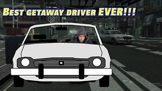 The best getaway driver EVER! : GTA 4 EP2