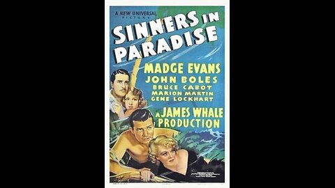 Sinners in Paradise 1938, Adventure Directed by James Whale Colorized Movie