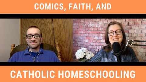 Using Comic Books to Light Up Your Children’s Faith: Episode 123