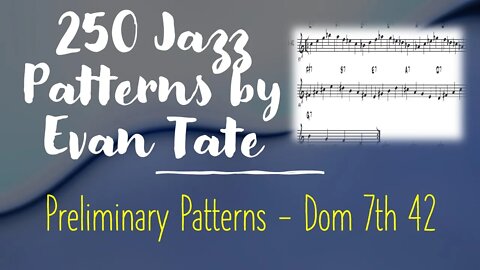 🎺🎺 [TRUMPET JAZZ METHOD] 250 jazz patterns - Preliminary Patterns - Dom 7th 42