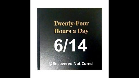 Twenty-Four Hours A Day Book Daily Reading – June 14 - A.A. - Serenity Prayer & Meditation