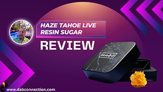HAZE Tahoe Live Resin Sugar Review - Fast and Lasting High