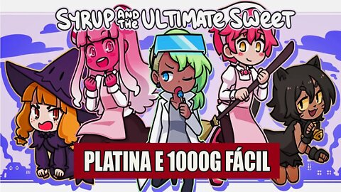 Syrup and the Ultimate Sweet (PLATINA E 1000 G FÁCIL EM 10 MINUTOS )