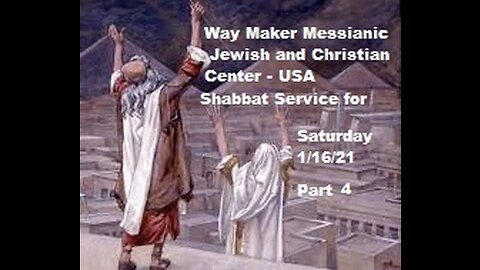 Parashat Va'era - Shabbat Service for 1.16.21 - Part 4