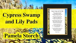 Cypress Swamp and Lily Pads Poem | Music, Poetry & Photo Art by Pamela Storch