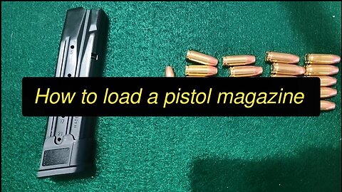 How to load a pistol magazine