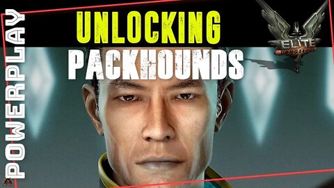 Elite Dangerous Unlocking Packhounds Easy Power Play Method
