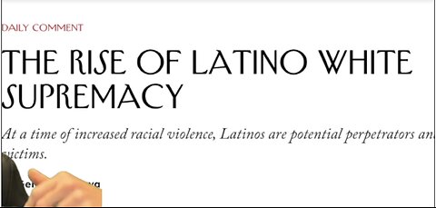 The Rise of Latino White Suprem*cy!