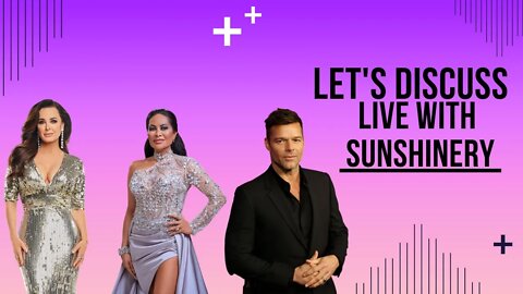 Kyle Richard's IG Posts | Jen Shah Court | Ricky Martin R.O | Let's Discuss LIVE with Sunshinery