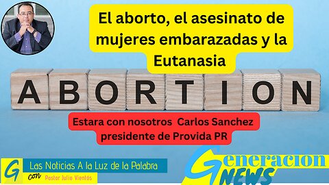 El aborto, el asesinato de mujeres embarazadas y la Eutanasia (1ra parte)