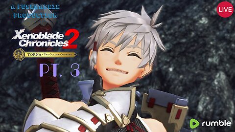 Aegis Plays! XENOBLADE CHRONICLES 2 TORNA THE GOLDEN COUNTRY | PT. 3 "A Princely Return"