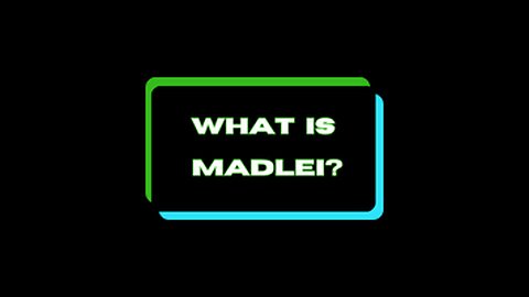 What is Madlei?