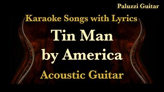 America Tin Man Guitar Backing Track [Karaoke Songs with Lyrics]