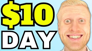 How to Make 10 Dollars a Day (Earn Money Online: $10 a Day AND MORE!)