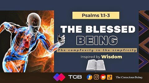 Psalms 1:1-3 The Blessed Being in Christ with Wisdom