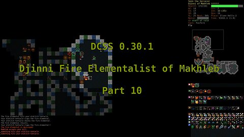 Dungeon Crawl Stone Soup 0.30.1 - Djinni Fire Elementalist of Makhleb - Part 10