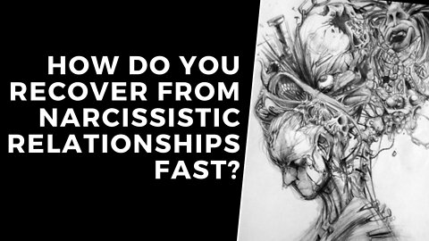 Heal from Narcissistic Relationship Fast! – Learn How, NOW!