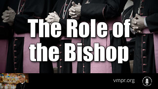 23 May 23, The Bishop Strickland Hour: The Role of the Bishop