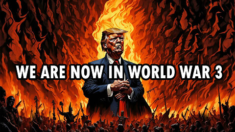 We Are Now In World War III - 3/28/24..