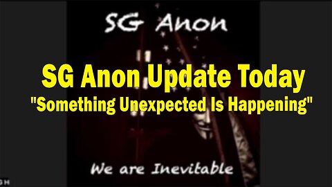 SG Anon & David Rodriguez Updated Today: "Something Unexpected Is Happening"