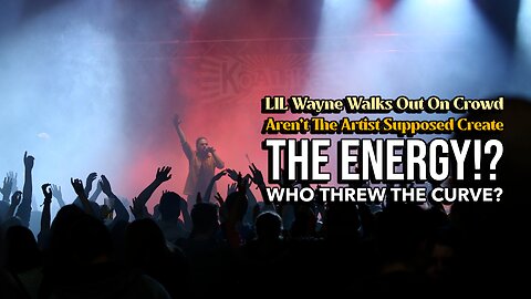 LiL Wayne Walks Out On The Crowd , Isn't It the Artists Job To Provide Energy?