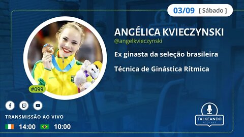 Angélica Kvieczynski -Ex-Seleção Brasileira e medalhista Jogos Panamericanos| Talkeando Podcast #099
