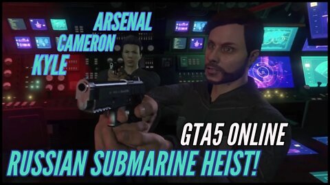 GTA5 Russian Submarine Heist! Using Cars as submarines and vehicles!