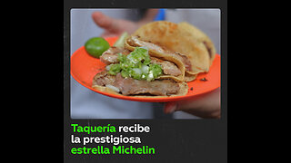 Pequeña taquería mexicana obtiene la estrella Michelin