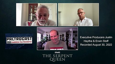 Justin Haythe & Erwin Stoff ("The Serpent Queen") interview with Darren Paltrowitz