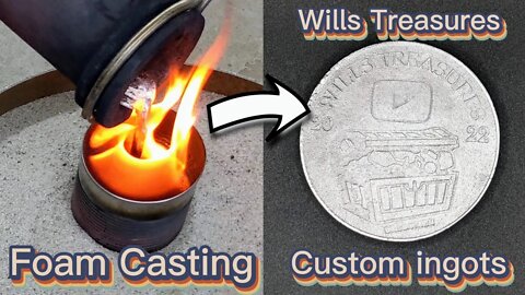 Custom Ingots - Wills Treasures Custom Ingot - (Lost Foam Casting)