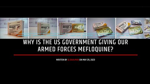 Why Is The US Government Giving Our Armed Forces Mefloquine?