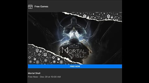 12 28 2022 FREE EPIC GAME OF THE DAY "MORTAL SHELL" 24 HR ONLY CLAIM TODAY! #free #epicgames #epic