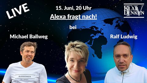 🔴 LIVE Alexa fragt nach... bei Rechtsanwalt Ralf Ludwig und Querdenken-Gründer Michael Ballweg