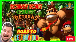 Road to Celebration GIVEAWAYS! Donkey Kong Country Returns | 1st Time Playthrough