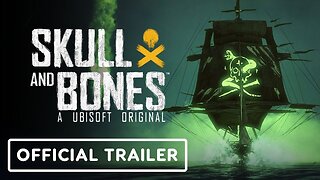 Skull and Bones - Official Free Trial Trailer