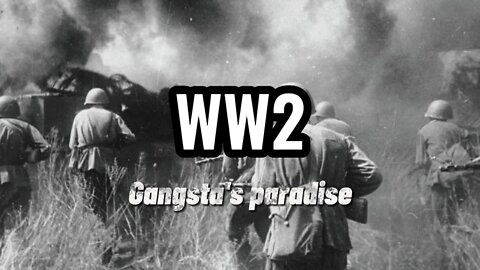 WW2 | Gangsta's paradise edit